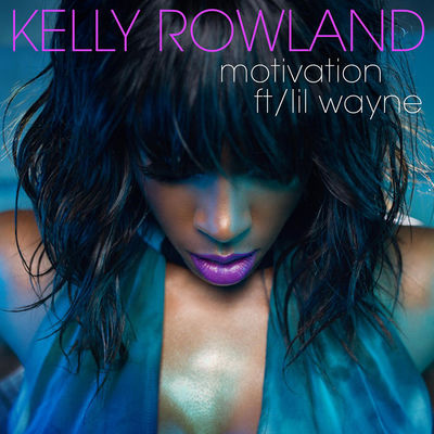 Kelly Rowland Featuring Lil Wayne Motivation